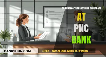 PNC Bank: Pending Transactions and Overdrafts