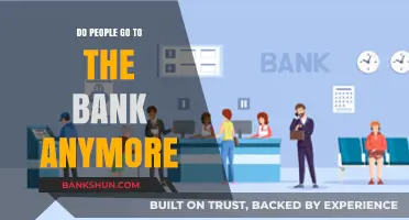 The Evolution of Banking: Do People Still Go to Banks?