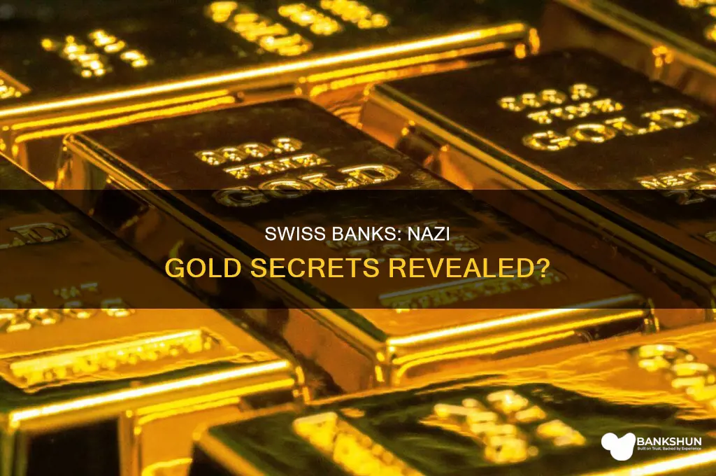 do swiss banks still have nazi gold