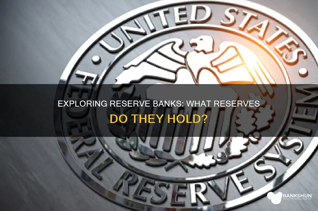 do the 12 reserve banks hold reserves