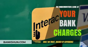 Underwriters Scrutinize Bank Charges: What You Need to Know