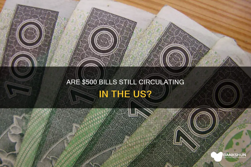 do us banks have 500 dollar bills