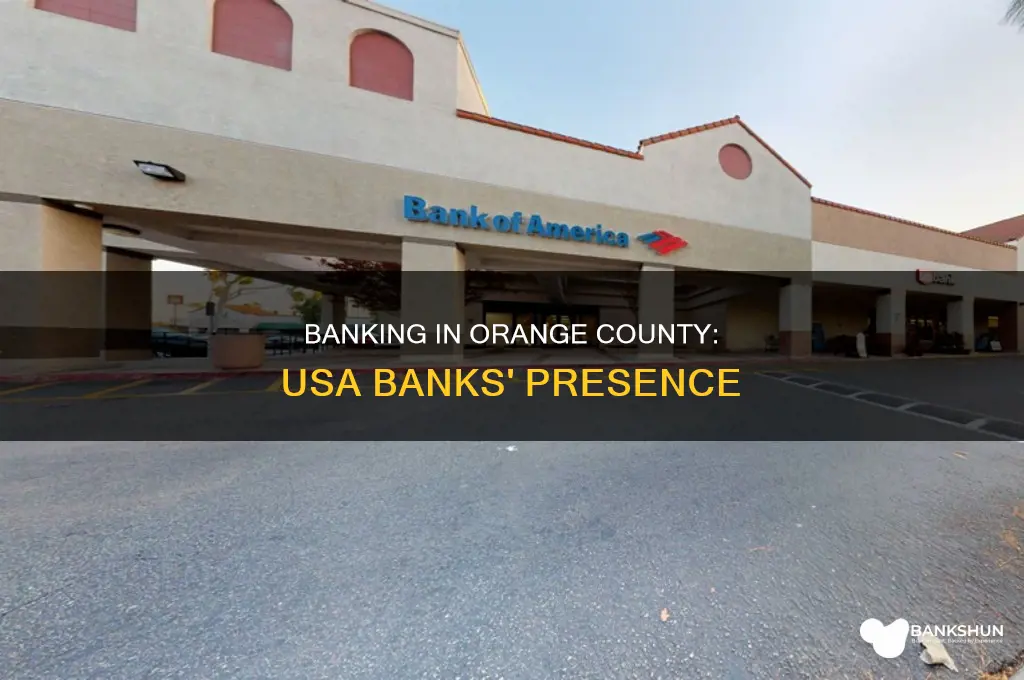 do we have usa bank in orangecounty