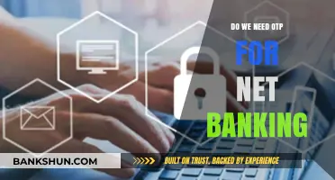 OTP for Net Banking: A Necessary Evil?