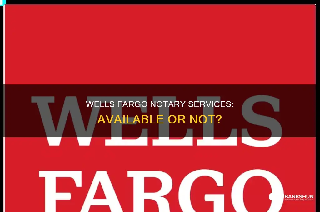 do wells fargo banks have a notary