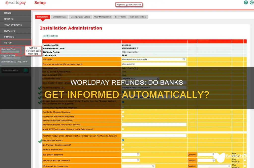 do worldpay inform the bank of refunds