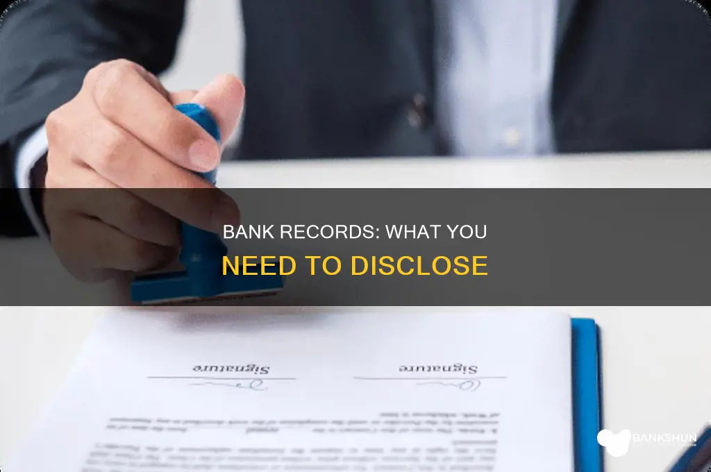 do you have to give bank records