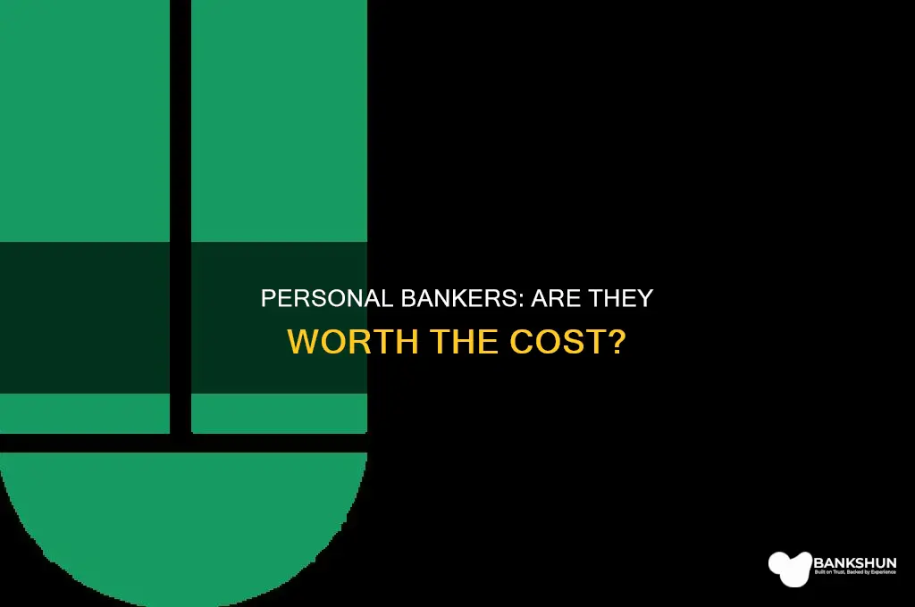 do you have to pay personal banker