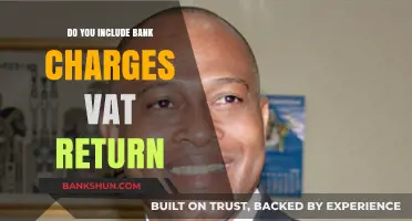 How to Treat Bank Charges in Your VAT Return