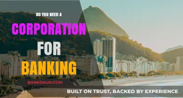 Corporation for Banking: Is It Necessary?