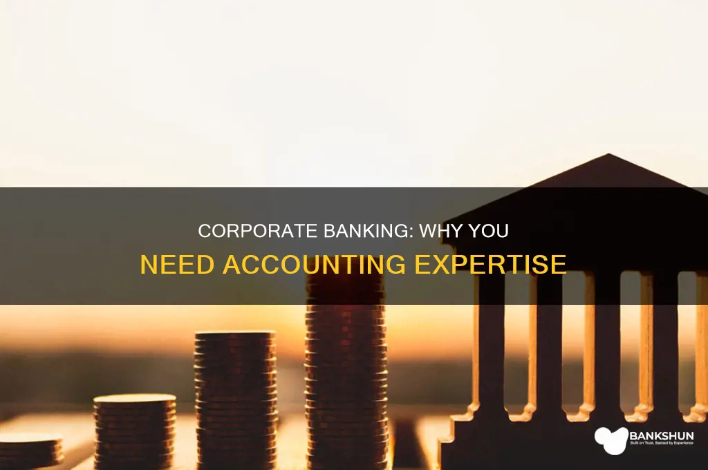 do you need acounting for coporate banking