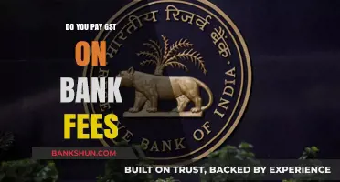 GST on Bank Fees: What You Need to Know