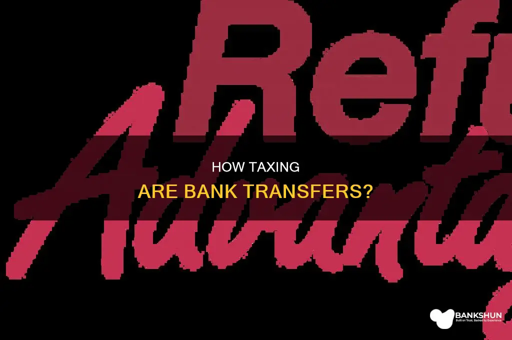 do you pay tax on bank transfers