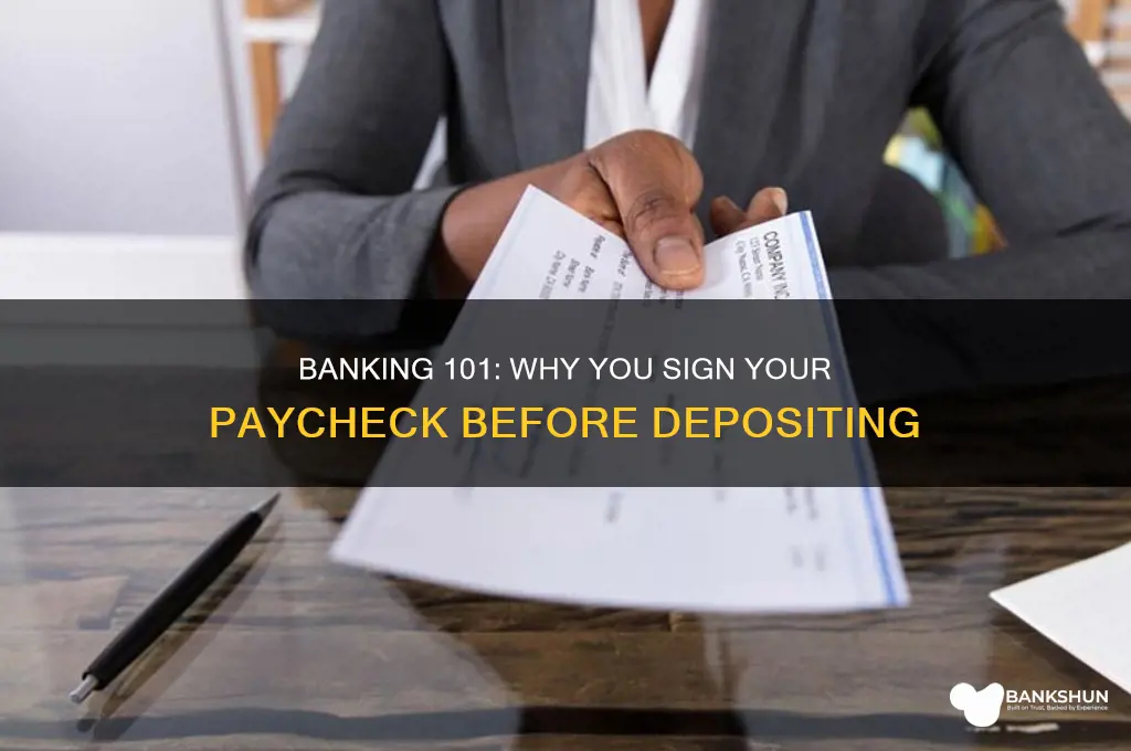 do you sign your paycheck for bank