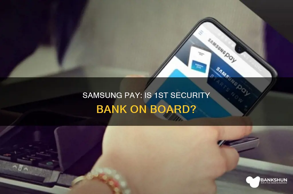 does 1st security bank support samsung pay