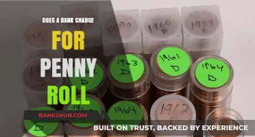 Penny Roll Fees: Banks Charging for Change?