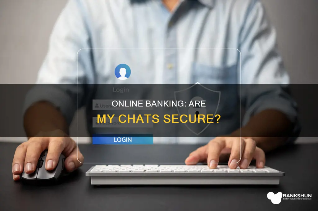 does a bank chat stay on computer