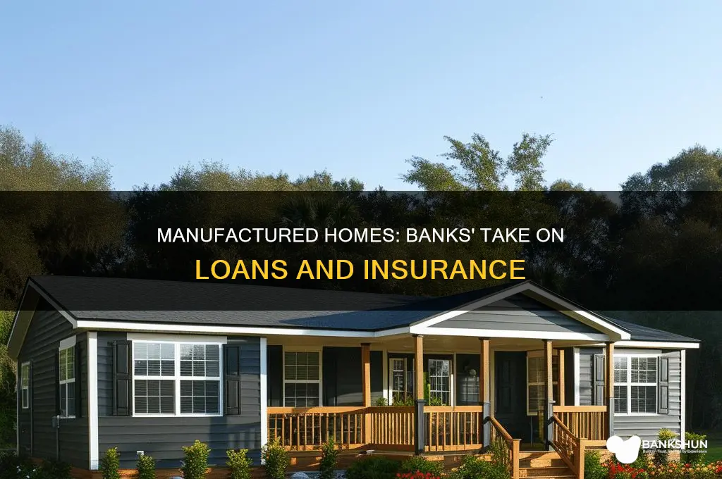 does a bank considered a manufactured home