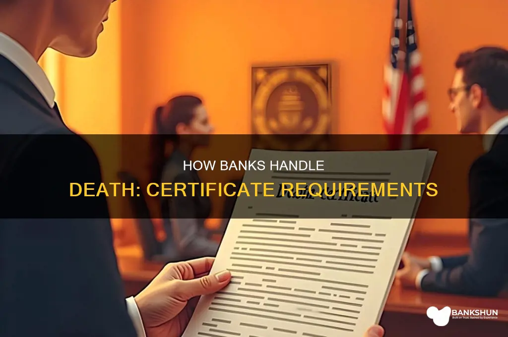 does a bank need original death certificate