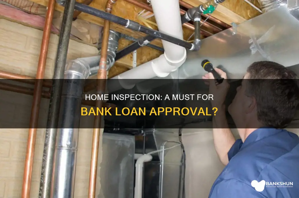 does a bank require a home inspection