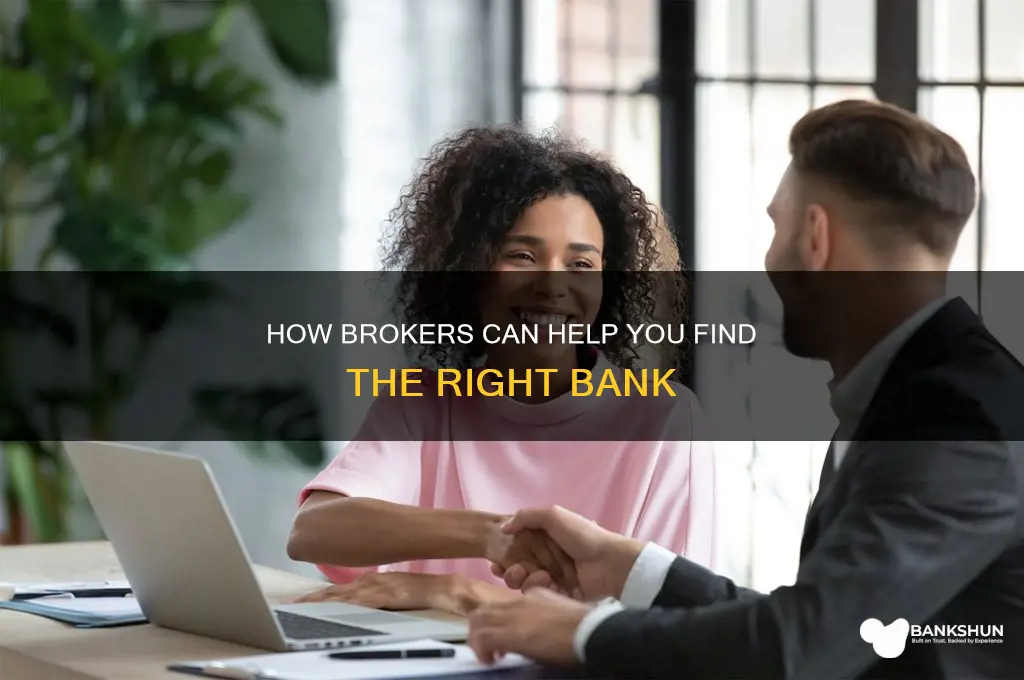 does a broker help locate a bank