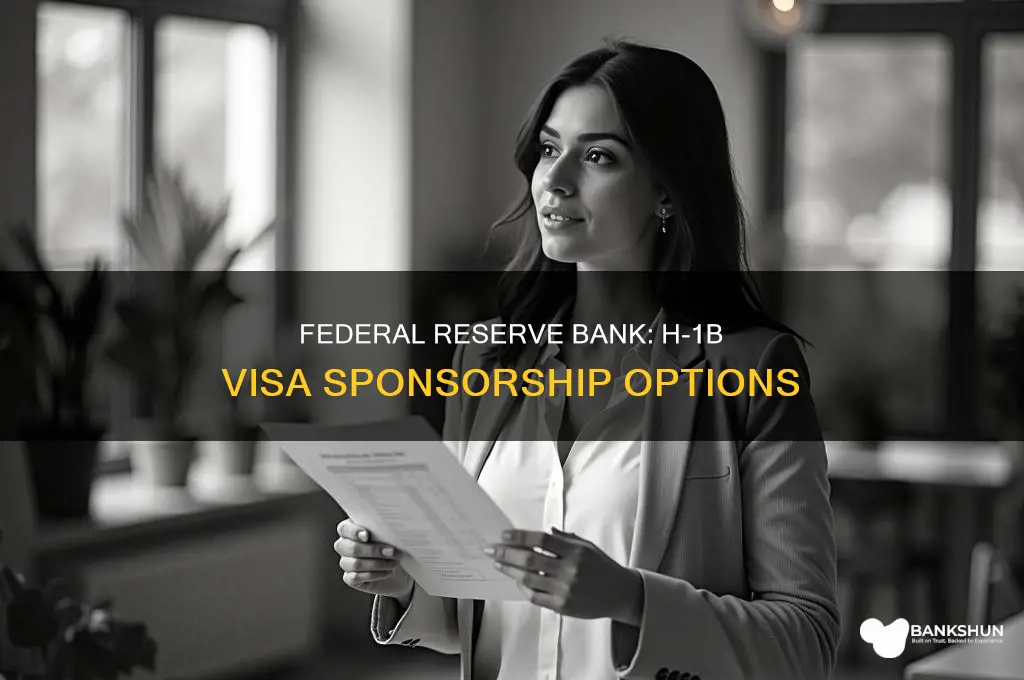 does a federal reserve bank sponsor h1b