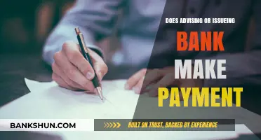 Advising or Issuing: Who Makes the Payment?