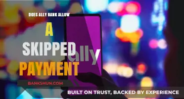 How to Skip a Payment with Ally Bank