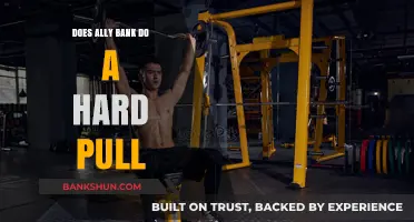 Ally Bank: Hard Pull or Soft Pull?