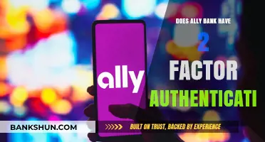 Ally Bank's Security: Two-Factor Authentication Explained