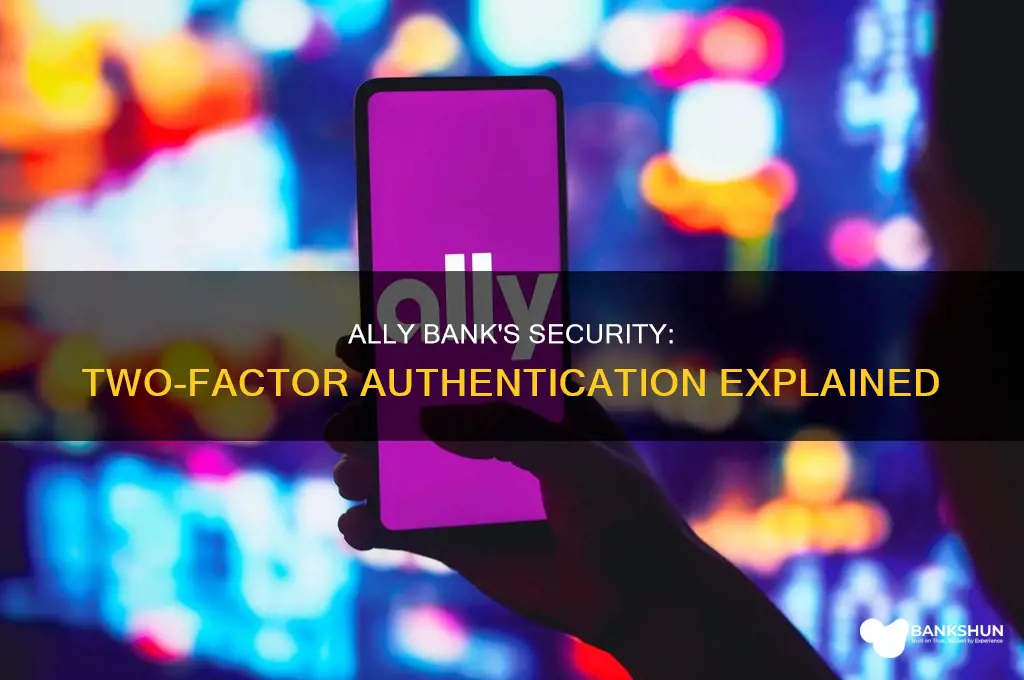 does ally bank have 2 factor authentication