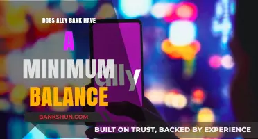 Ally Bank Minimum Balance Requirements: What You Need to Know