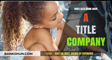 Ally Bank: Title Company Services and Benefits