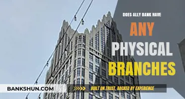Ally Bank: Physical Branches or Online-Only?