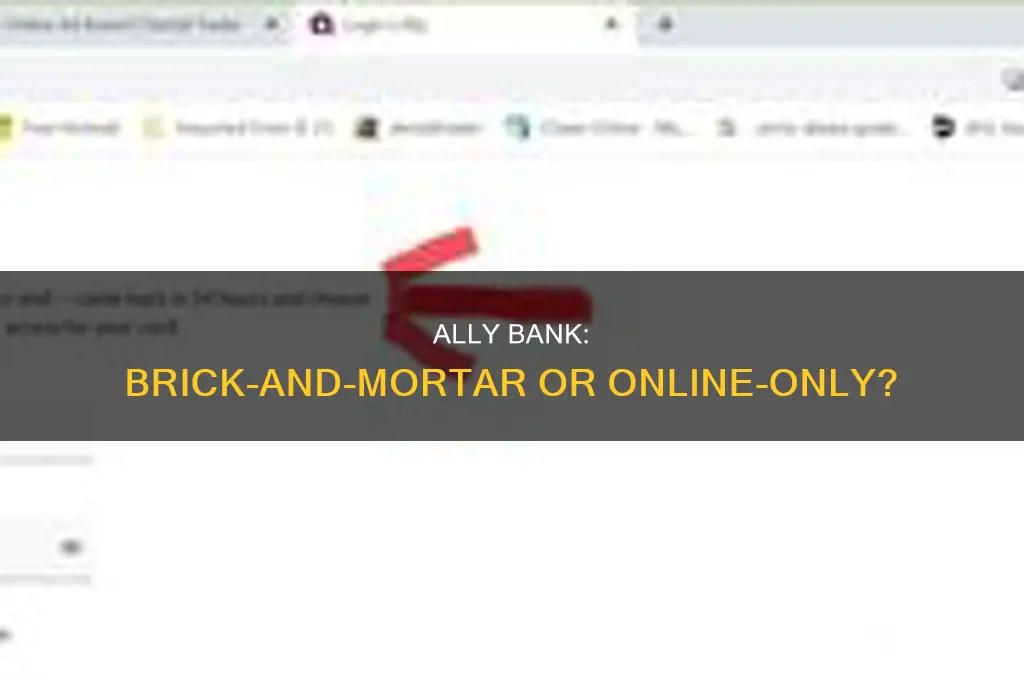 does ally bank have brick and mortar