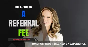 Ally Bank Referral Fees: What You Need to Know