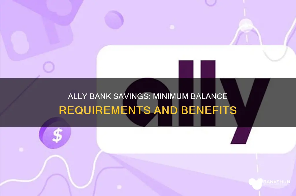 does ally bank saving have a minimum