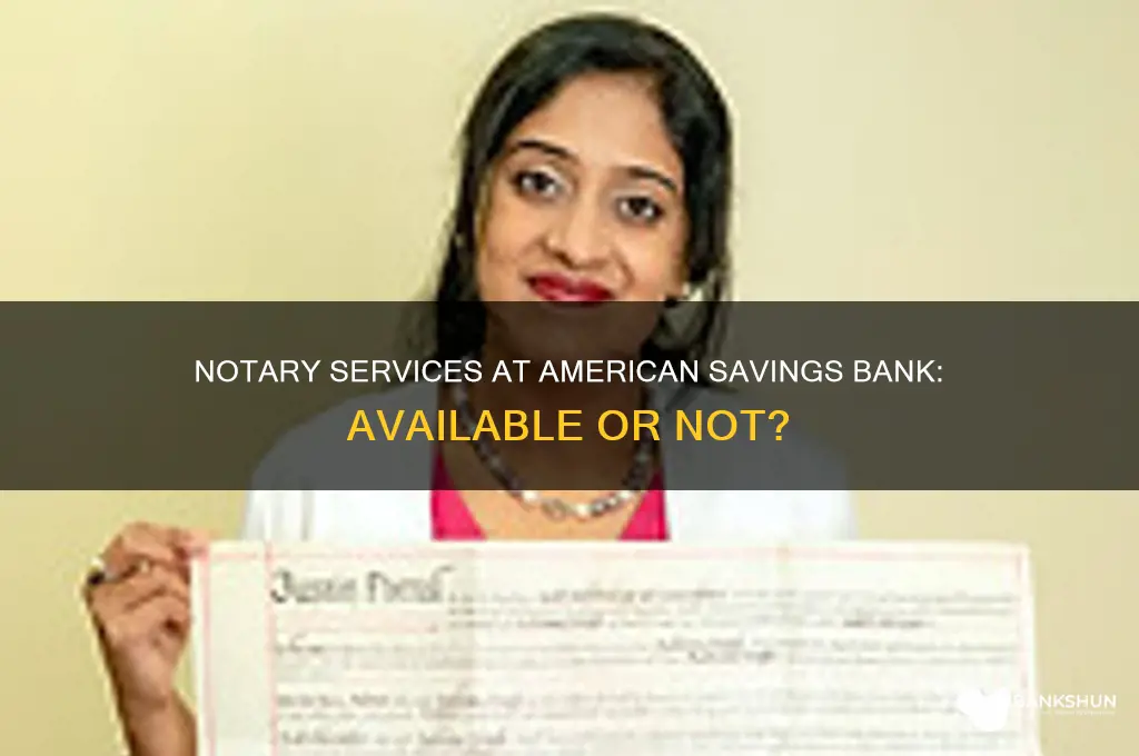 does american savings bank have a notary