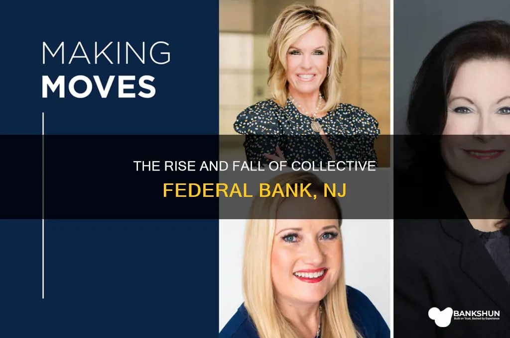 does anylone remmeber collective federal bank nj
