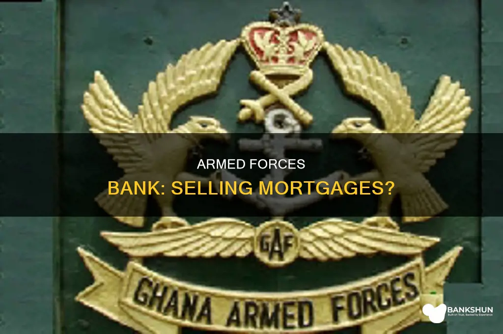 does armed forces bank sell their mortgages