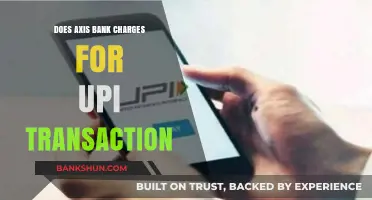 Axis Bank UPI Transactions: Charges or Free?