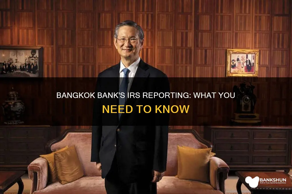 does bangkok bank report to usa irs