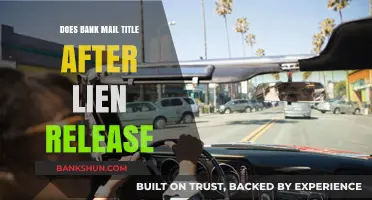 Bank Lien Release: What to Expect in the Mail