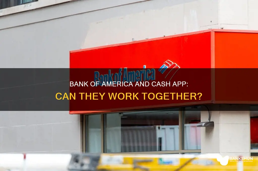 does bank of americawork with cash app