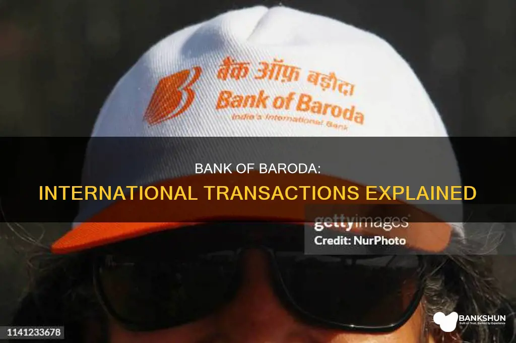 does bank of baroda support international transaction