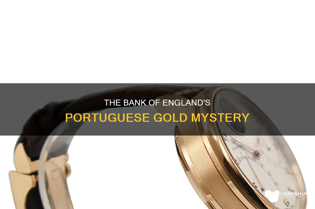does bank of england have portuguese gold