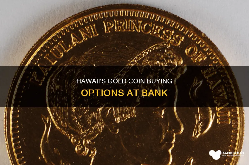 does bank of hawaii buy gold coins
