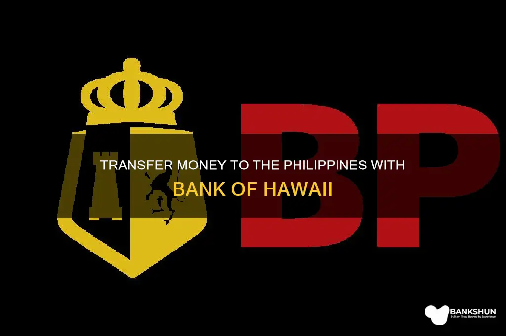does bank of hawaii transfermoney to phillipines