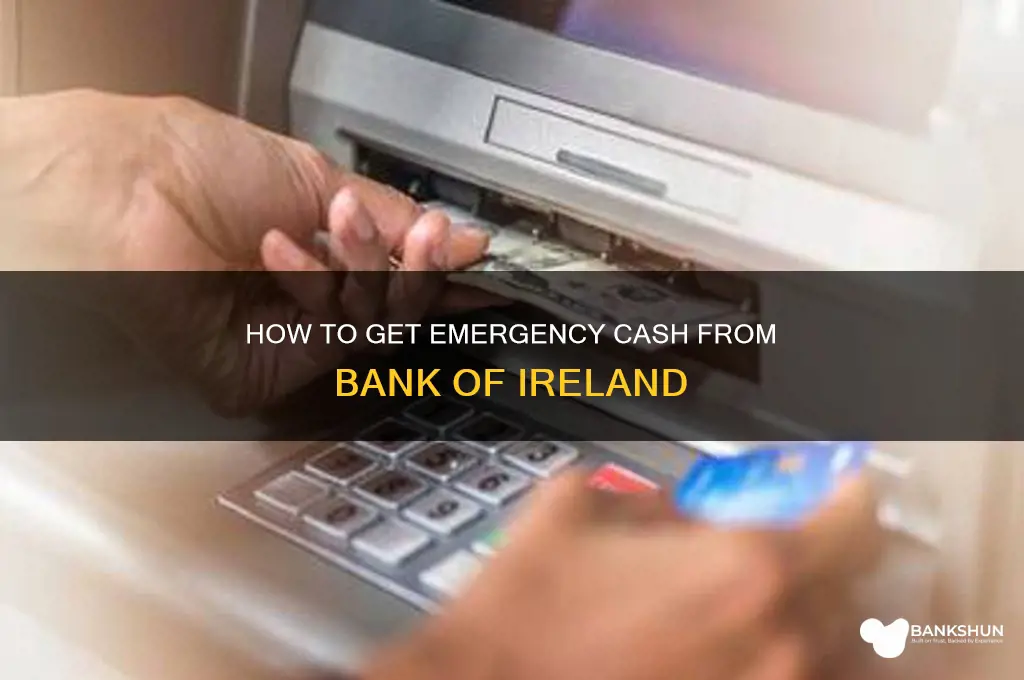 does bank of ireland do emergency cash
