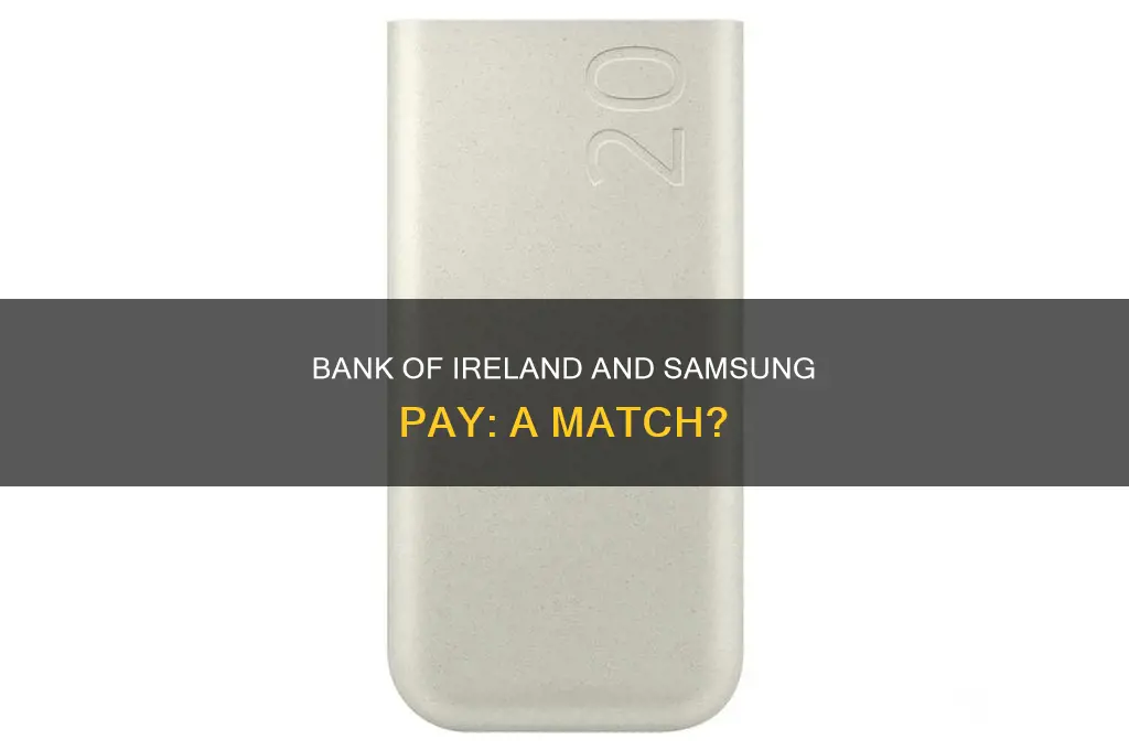 does bank of ireland support samsung pay